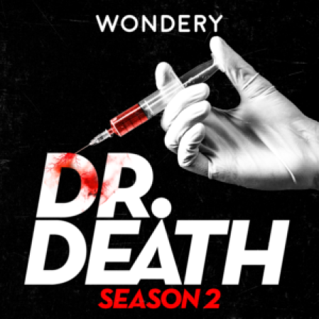 Dr. Death Podcast